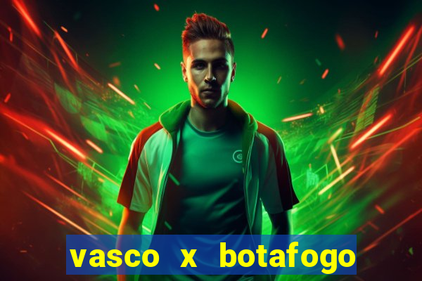 vasco x botafogo ao vivo futemax